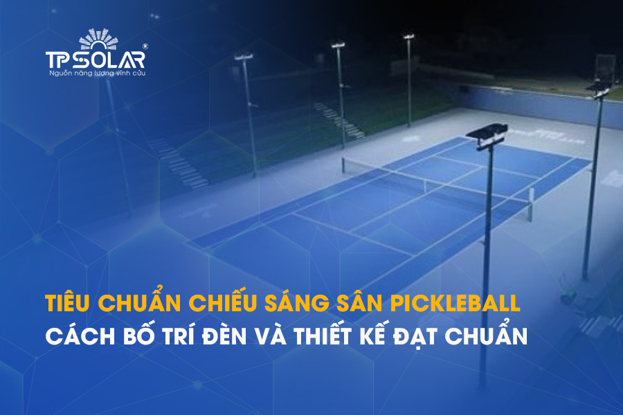 Chiều rộng sân Pickleball tiêu chuẩn là bao nhiêu?